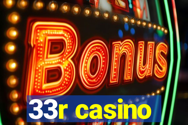 33r casino